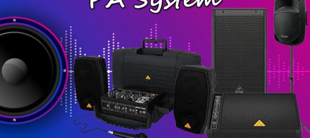 What is PA System Do I need PA System?